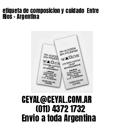 etiqueta de composicion y cuidado  Entre Rios – Argentina