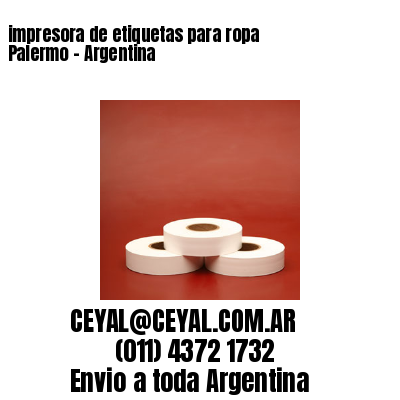 impresora de etiquetas para ropa  Palermo – Argentina
