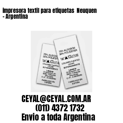 impresora textil para etiquetas  Neuquen – Argentina
