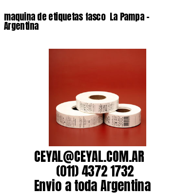maquina de etiquetas fasco  La Pampa – Argentina