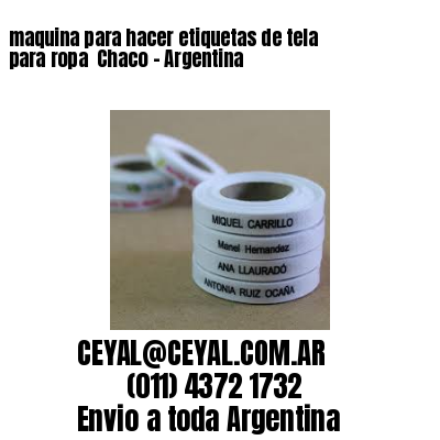maquina para hacer etiquetas de tela para ropa  Chaco – Argentina