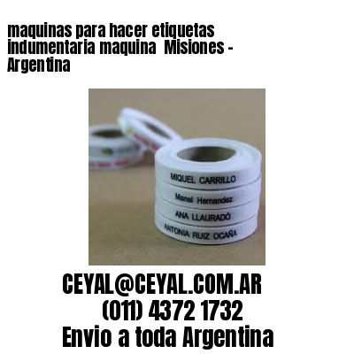 maquinas para hacer etiquetas indumentaria maquina  Misiones – Argentina
