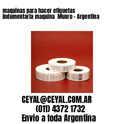 maquinas para hacer etiquetas indumentaria maquina  Munro - Argentina