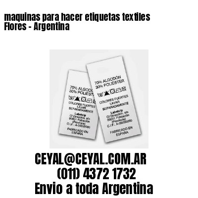 maquinas para hacer etiquetas textiles  Flores – Argentina