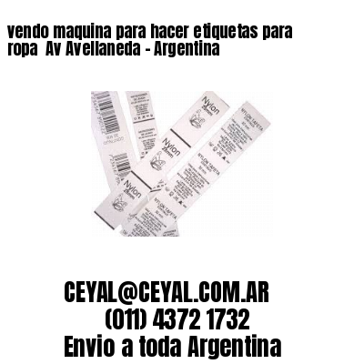 vendo maquina para hacer etiquetas para ropa  Av Avellaneda – Argentina