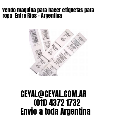 vendo maquina para hacer etiquetas para ropa  Entre Rios – Argentina
