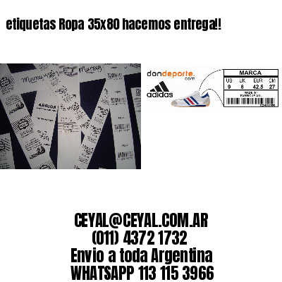 etiquetas Ropa 35×80 hacemos entrega!!