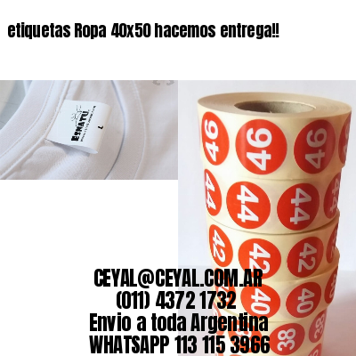 etiquetas Ropa 40×50 hacemos entrega!!