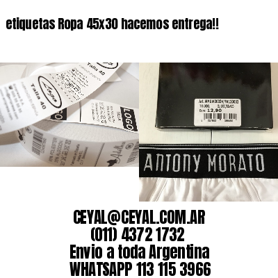 etiquetas Ropa 45×30 hacemos entrega!!