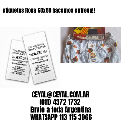 etiquetas Ropa 60×80 hacemos entrega!!