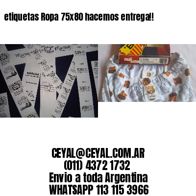 etiquetas Ropa 75×80 hacemos entrega!!