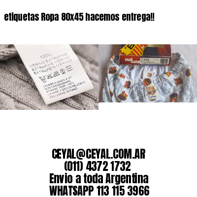 etiquetas Ropa 80×45 hacemos entrega!!