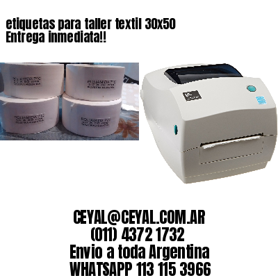 etiquetas para taller textil 30×50 Entrega inmediata!!