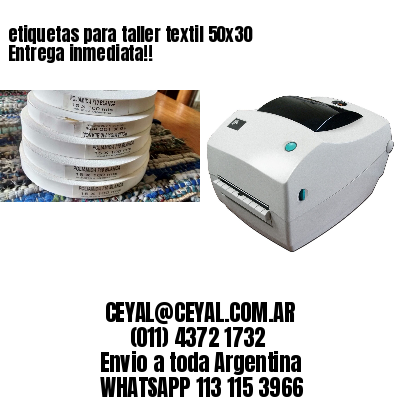 etiquetas para taller textil 50×30 Entrega inmediata!!