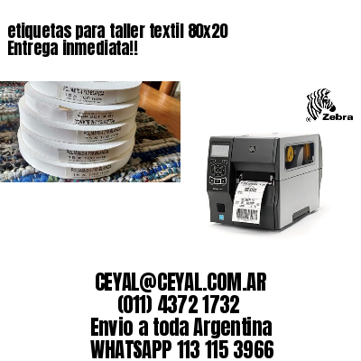 etiquetas para taller textil 80×20 Entrega inmediata!!