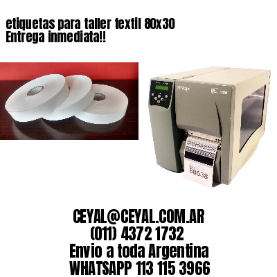 etiquetas para taller textil 80×30 Entrega inmediata!!