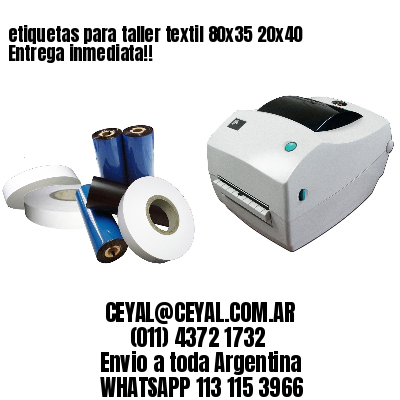 etiquetas para taller textil 80×35 20×40 Entrega inmediata!!