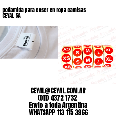 poliamida para coser en ropa camisas CEYAL SA