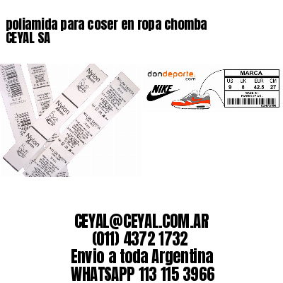 poliamida para coser en ropa chomba CEYAL SA