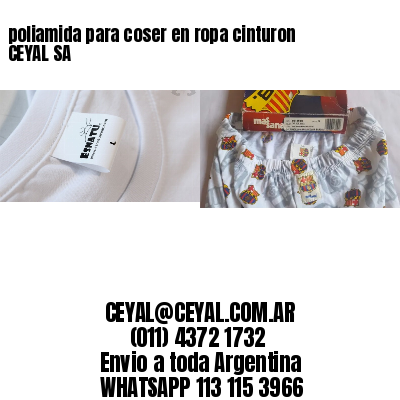 poliamida para coser en ropa cinturon CEYAL SA