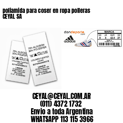 poliamida para coser en ropa polleras CEYAL SA