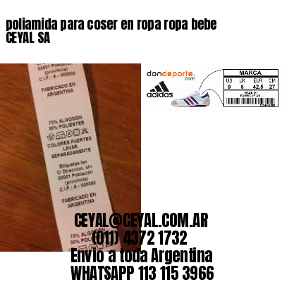 poliamida para coser en ropa ropa bebe CEYAL SA