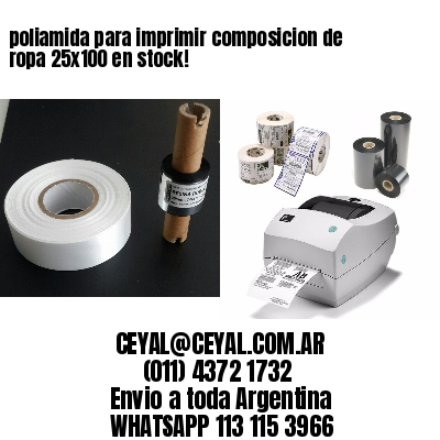 poliamida para imprimir composicion de ropa 25×100 en stock!