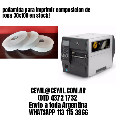 poliamida para imprimir composicion de ropa 30×100 en stock!