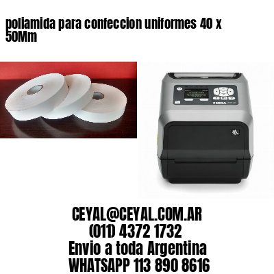 poliamida para confeccion uniformes 40 x 50Mm