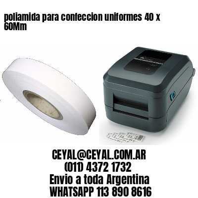 poliamida para confeccion uniformes 40 x 60Mm