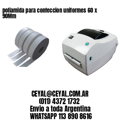 poliamida para confeccion uniformes 60 x 90Mm