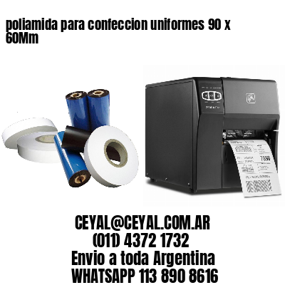poliamida para confeccion uniformes 90 x 60Mm
