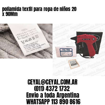 poliamida textil para ropa de niños 20 x 90Mm