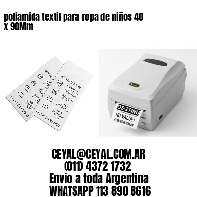 poliamida textil para ropa de niños 40 x 90Mm