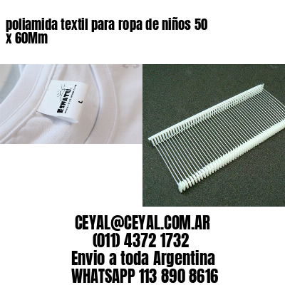 poliamida textil para ropa de niños 50 x 60Mm
