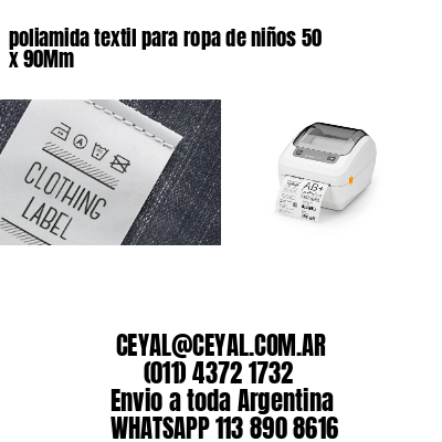 poliamida textil para ropa de niños 50 x 90Mm
