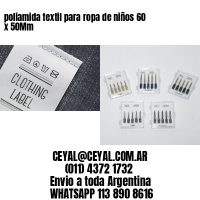 poliamida textil para ropa de niños 60 x 50Mm