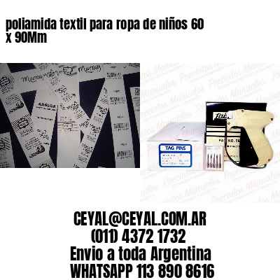 poliamida textil para ropa de niños 60 x 90Mm