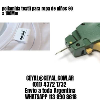 poliamida textil para ropa de niños 90 x 100Mm
