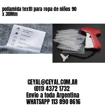 poliamida textil para ropa de niños 90 x 30Mm