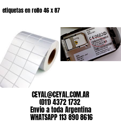 etiquetas en rollo 46 x 87