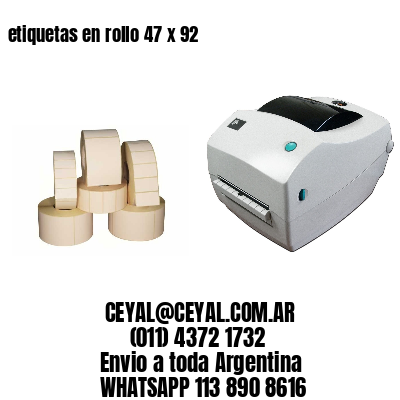 etiquetas en rollo 47 x 92