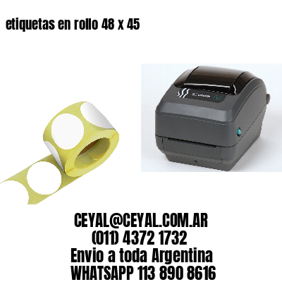 etiquetas en rollo 48 x 45