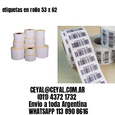 etiquetas en rollo 53 x 62