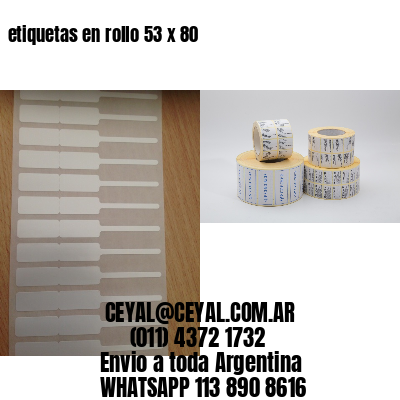 etiquetas en rollo 53 x 80