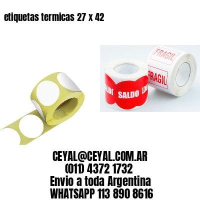 etiquetas termicas 27 x 42