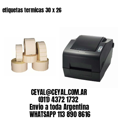 etiquetas termicas 30 x 26