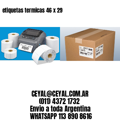 etiquetas termicas 46 x 29