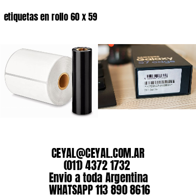 etiquetas en rollo 60 x 59
