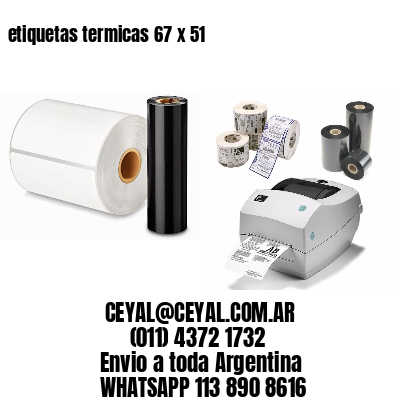etiquetas termicas 67 x 51